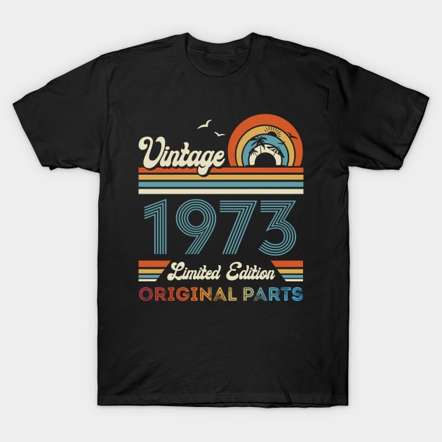 Vintage 1973 51st Birthday Gift For Men Women From Son Daughter T-Shirt by Davito Pinebu 